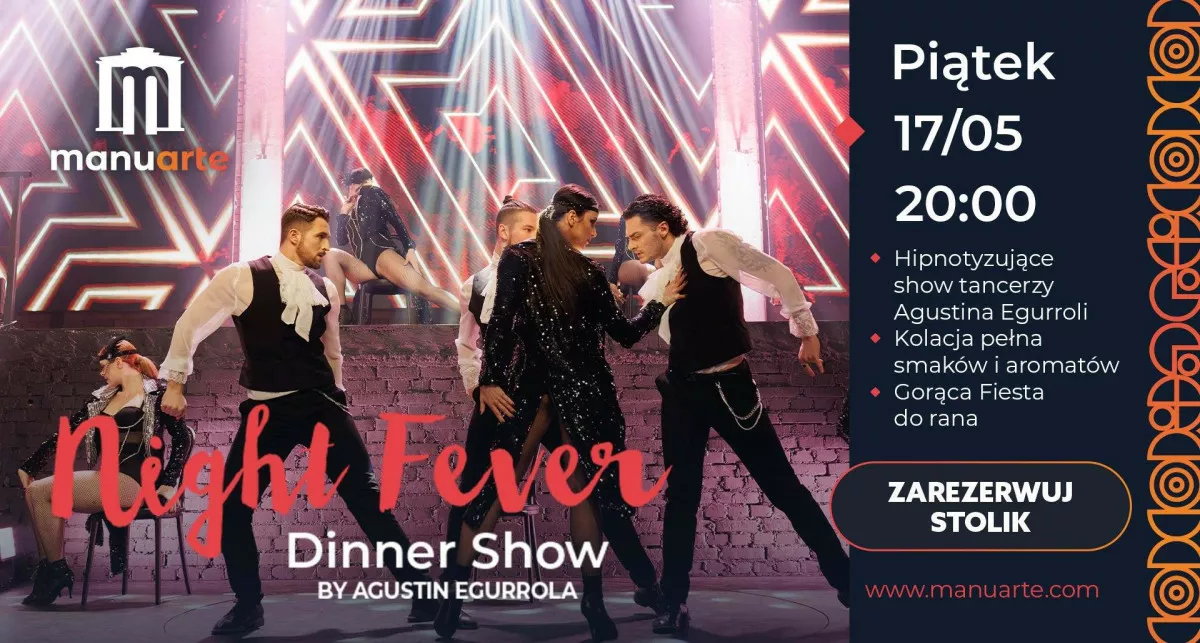 MANUARTE DINNER SHOW - 17.05 ZAPRASZAMY